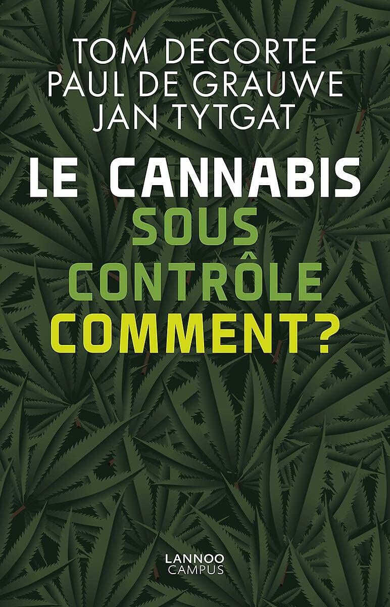 Le cannabis sous contrôle : comment ?