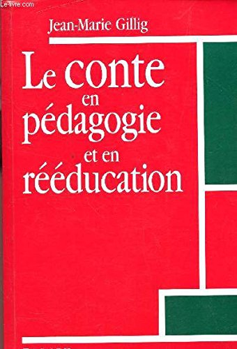 le conte en pedagogie reeducatrice