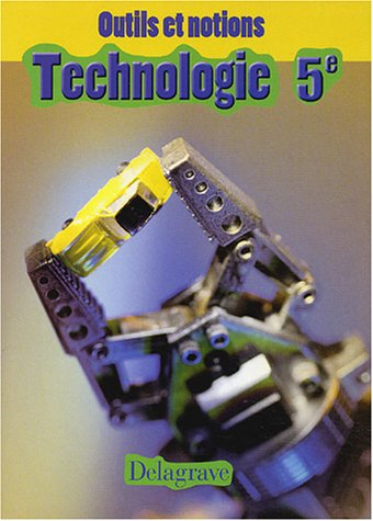 Technologie 5e : livre de l'élève