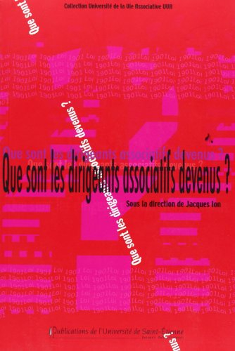 Que sont les dirigeants associatifs devenus ? : enquêtes sur l'évolution des engagements bénévoles d