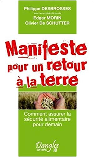 Manifeste pour un retour à la terre : comment assurer la sécurité alimentaire pour demain