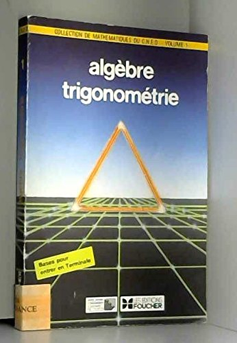 Algèbre et trigonométrie