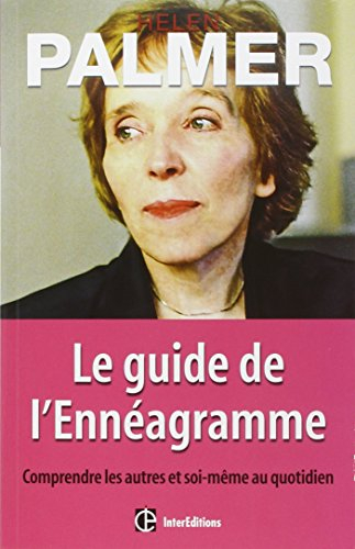 Le guide de l'ennéagramme : comprendre les autres et soi-même au quotidien