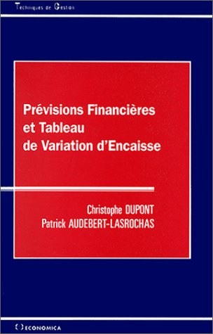 Prévisions financières et tableau de variation d'encaisse
