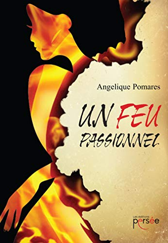UN FEU PASSIONNEL