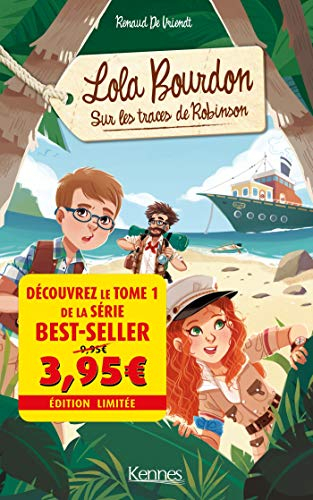 Lola Bourdon T01 - Offre découverte: Sur la piste de Robinson
