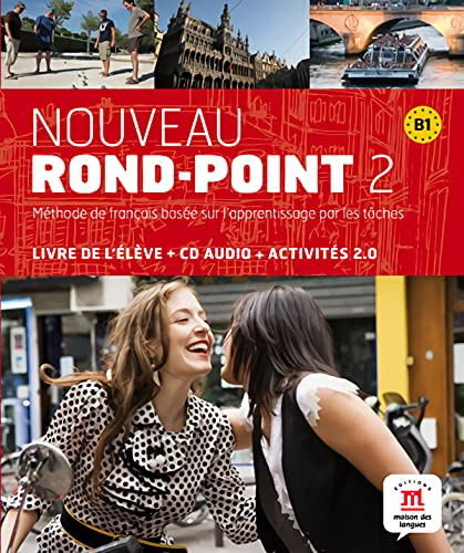 Rond point 2, B1 : méthode de français basée sur l'apprentissage par les tâches : livre de l'élève +