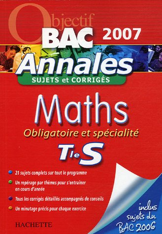 maths obligatoire et spécialité te s : annales sujets et corrigés