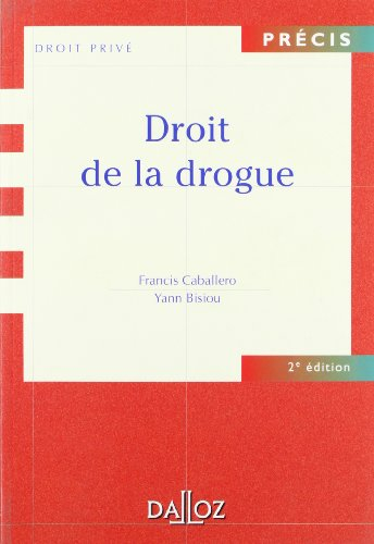 Le droit de la drogue