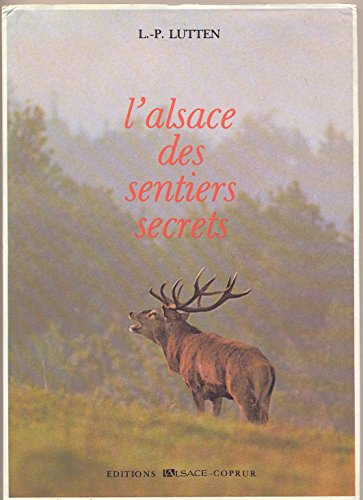 l\'alsace des sentiers secrets