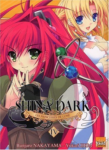 Shina Dark, les princesses de lune. Vol. 4