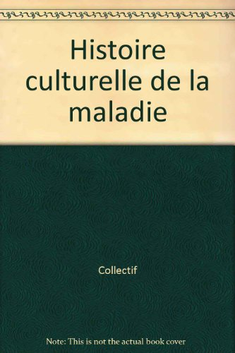 Histoire culturelle de la maladie