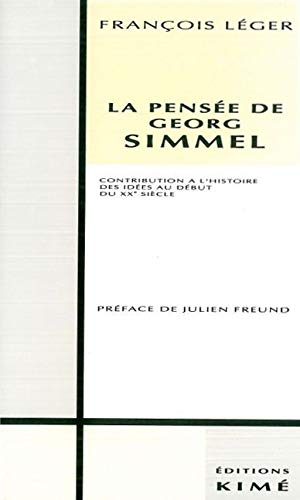 La pensée de Georg Simmel : contribution à l'histoire des idées au début du XXe siècle