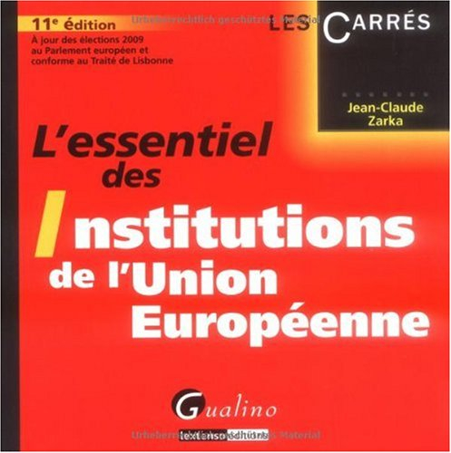L'essentiel des institutions de l'Union européenne