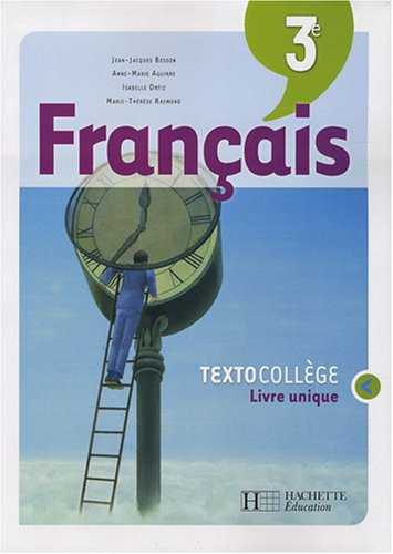 Français 3e : livre unique
