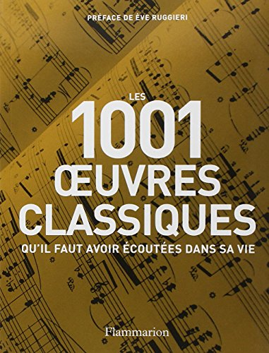 Les 1.001 oeuvres classiques qu'il faut avoir écoutées dans sa vie