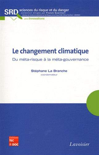 Le changement climatique : du méta-risque à la méta-gouvernance