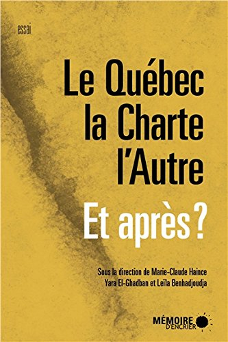 le québec, la charte, l'autre - et après ?