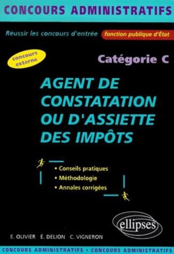 Réussir le concours d'agent de constatation ou d'assiette des impôts : catégorie C