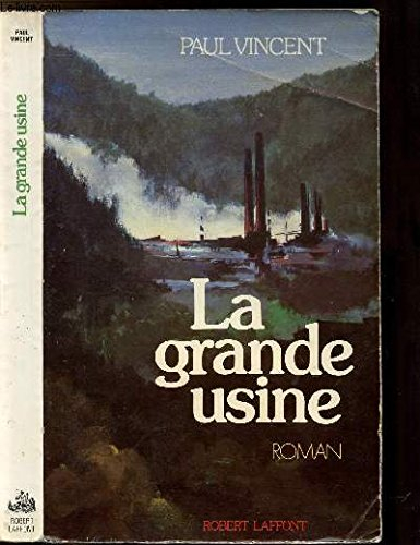 La Grande usine