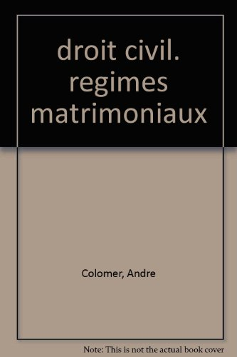 droit civil: régimes matrimoniaux (ancienne édition)
