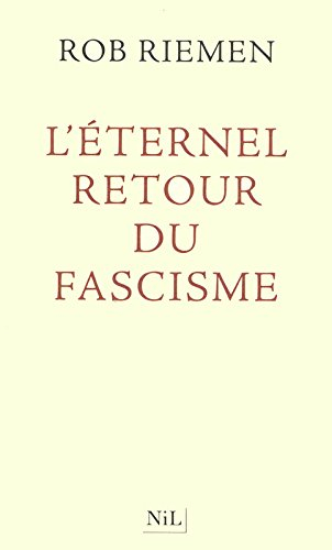 L'éternel retour du fascisme