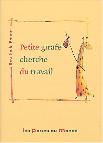 Petite girafe cherche du travail
