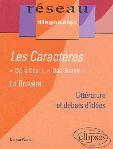 Les caractères, Jean de La Bruyère : De la cour, Des grands