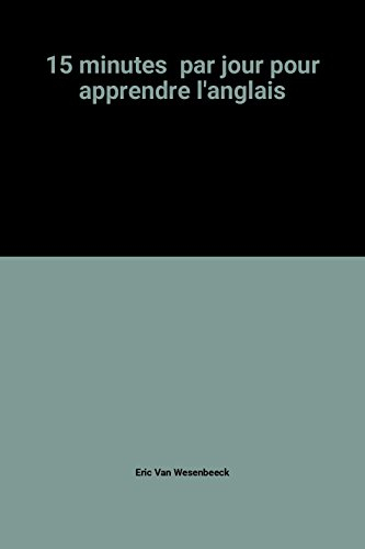15 minutes  par jour pour apprendre l'anglais