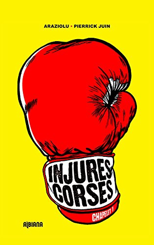 Injures corses. Vol. 1. Chapelet 1