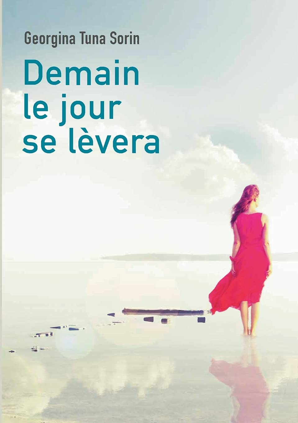 Demain le jour se lèvera : Tome 1