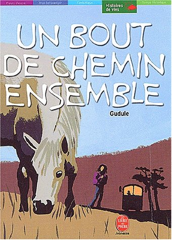 Un bout de chemin ensemble : et autres récits