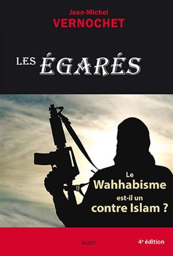 Les égarés : le wahhabisme est-il un contre islam ?