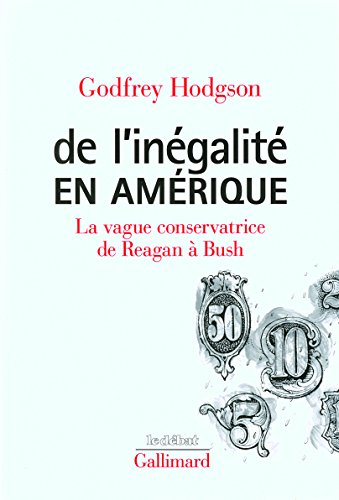 De l'inégalité en Amérique : la vague conservatrice de Reagan à Bush