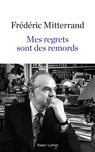 Mes regrets sont des remords : récit