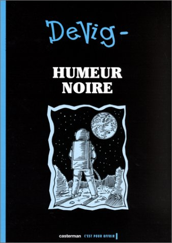 Humeur noire. Vol. 1