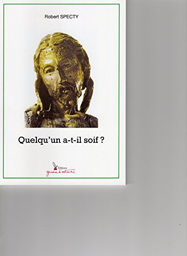 Quelqu'un a t-il soif ?