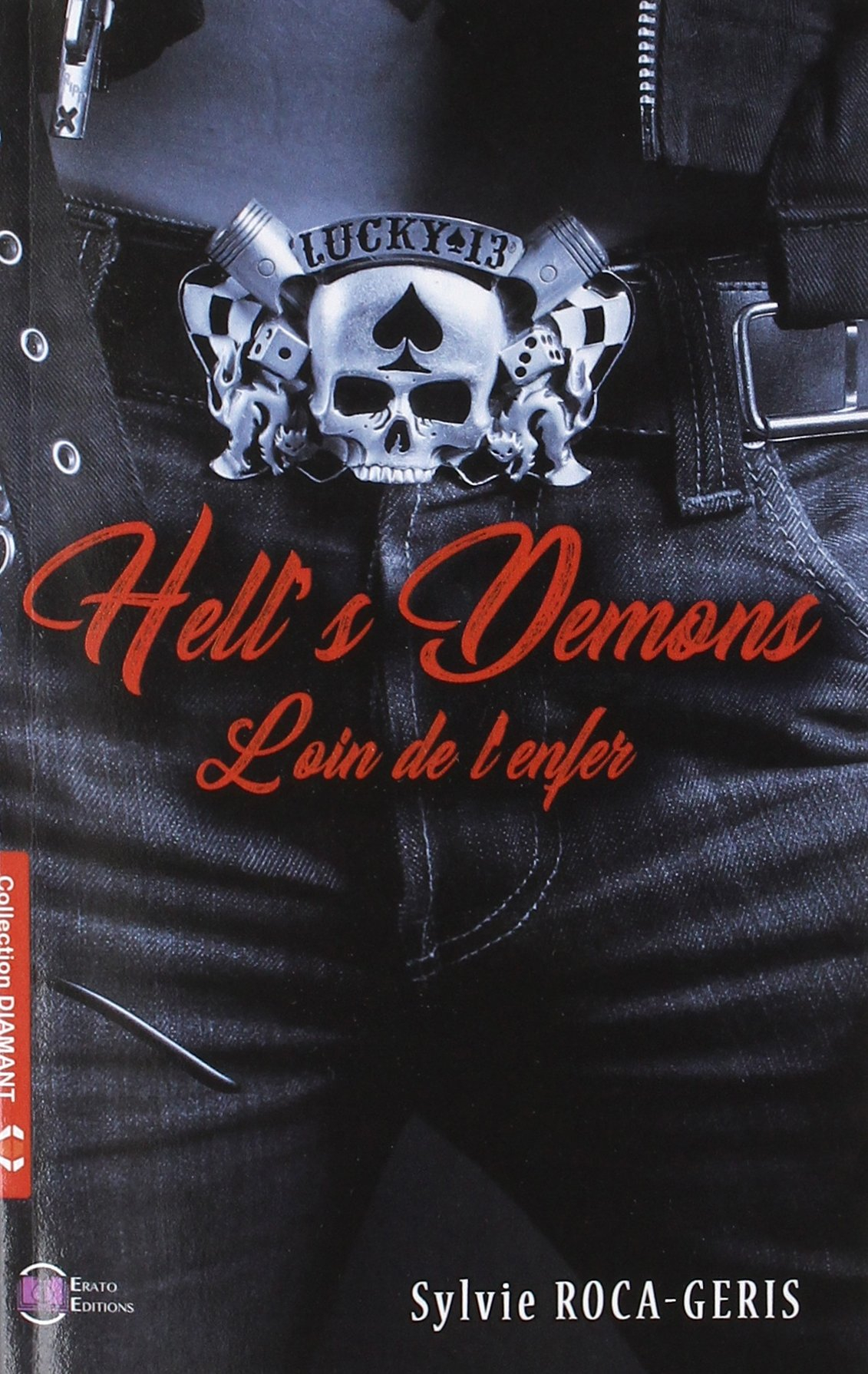 Hell's Demons: Loin de l'enfer