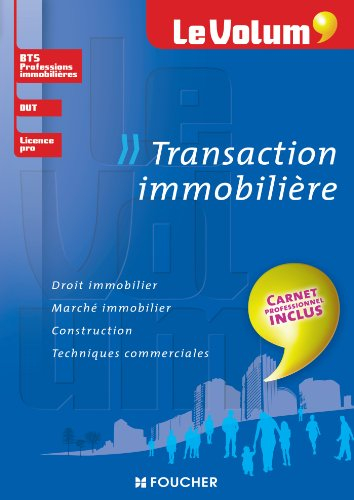 Transaction immobilière : droit immobilier, marché immobilier, construction, techniques commerciales