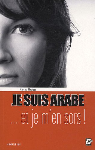 Je suis arabe... et alors ?