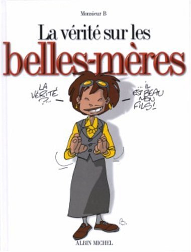 La vérité sur les belles-mères