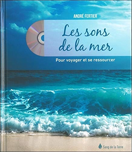 Les sons de la mer pour voyager et se ressourcer