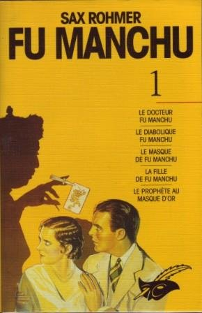 Sax Rohmer. Vol. 1. Fu Manchu
