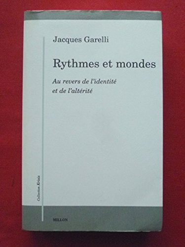Rythmes et mondes : au revers de l'identité et de l'altérité