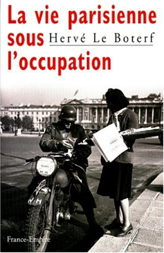 La vie parisienne sous l'Occupation