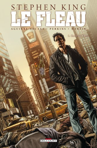 Le fléau. Vol. 1. Captain Trips