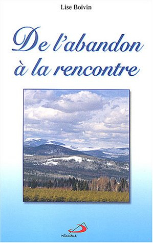 De l'abandon à la rencontre