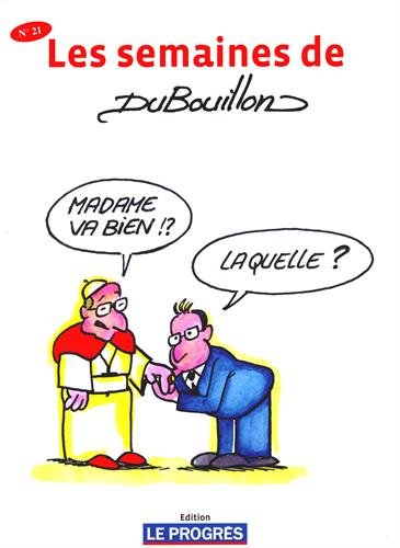 Les semaines de Dubouillon : N° 21