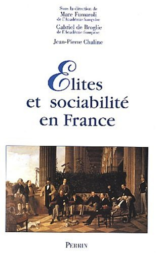 Elites et sociabilité en France : actes du colloque, Paris, le 22 janvier 2003