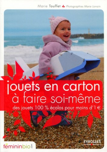 Jouets en carton à faire soi-même : des jouets 100% écolos à moins de 1 €